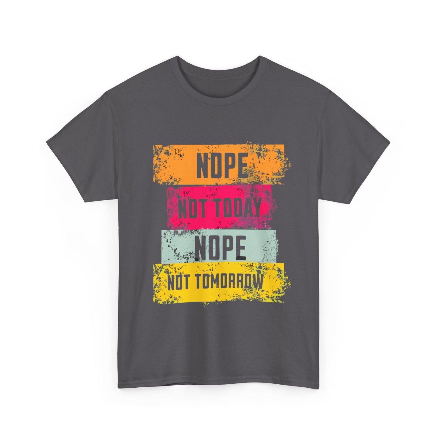 Funny Quote Unisex Tee, Perfect for Casual Days, Gift for Friends, Humor Shirt, Sassy Statement Tee