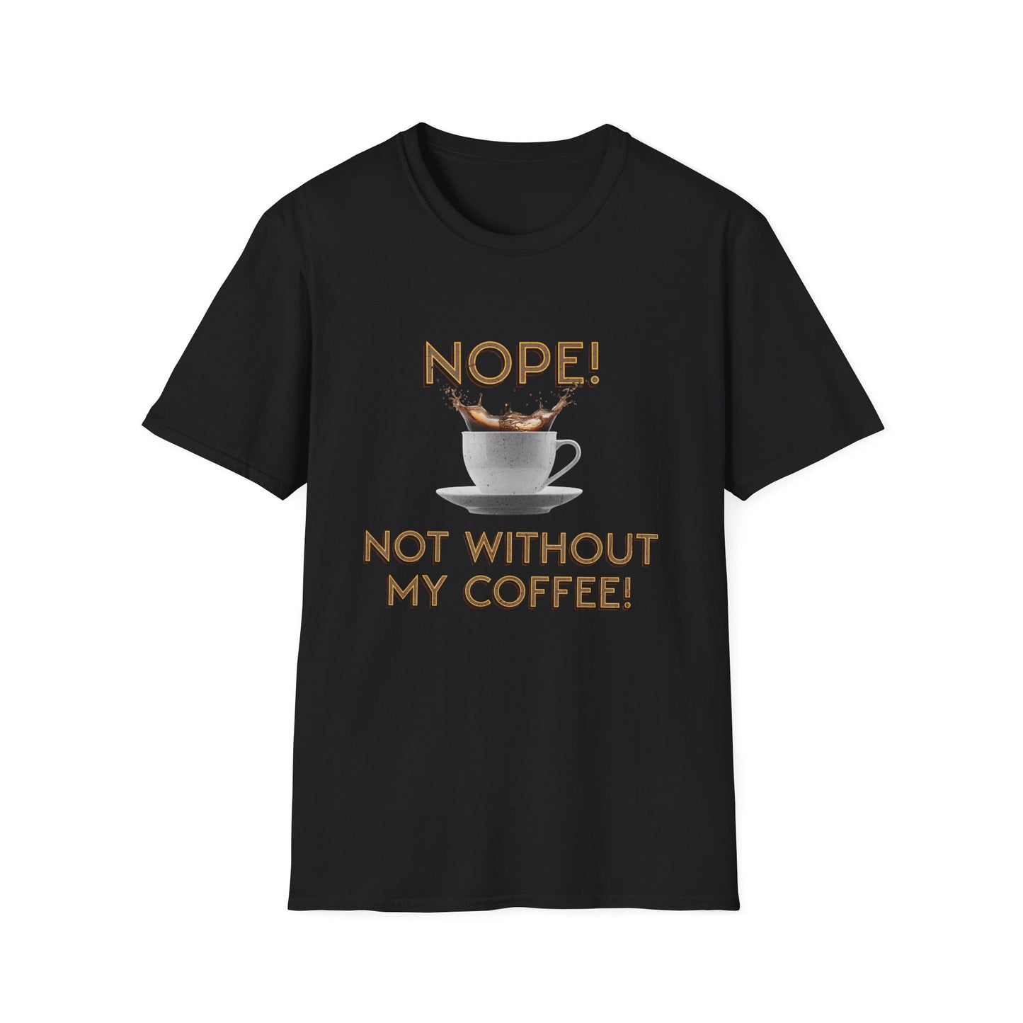 Funny Coffee T-Shirt, Gift for Coffee Lovers, Unisex Tee, Great for Birthdays, Casual Wear, Cozy Coffee Vibe