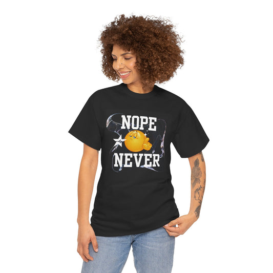 Nope-Never Unisex Heavy Cotton Tee