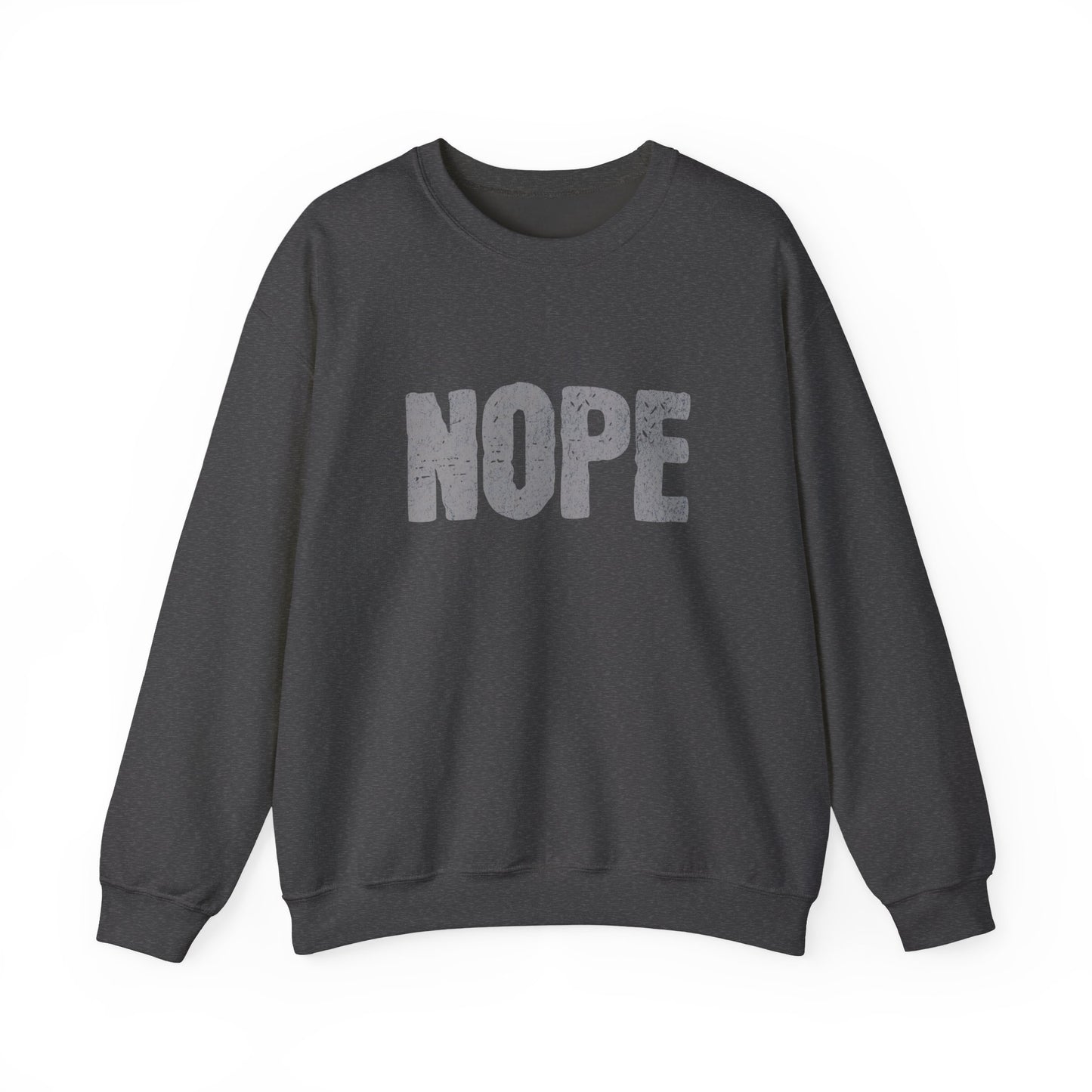 Comfy Unisex Sweatshirt with Fun 'NOPE' Statement - Casual Wear, Gift for Him/Her, Cozy Outfit, Humor Apparel, Relaxing Style