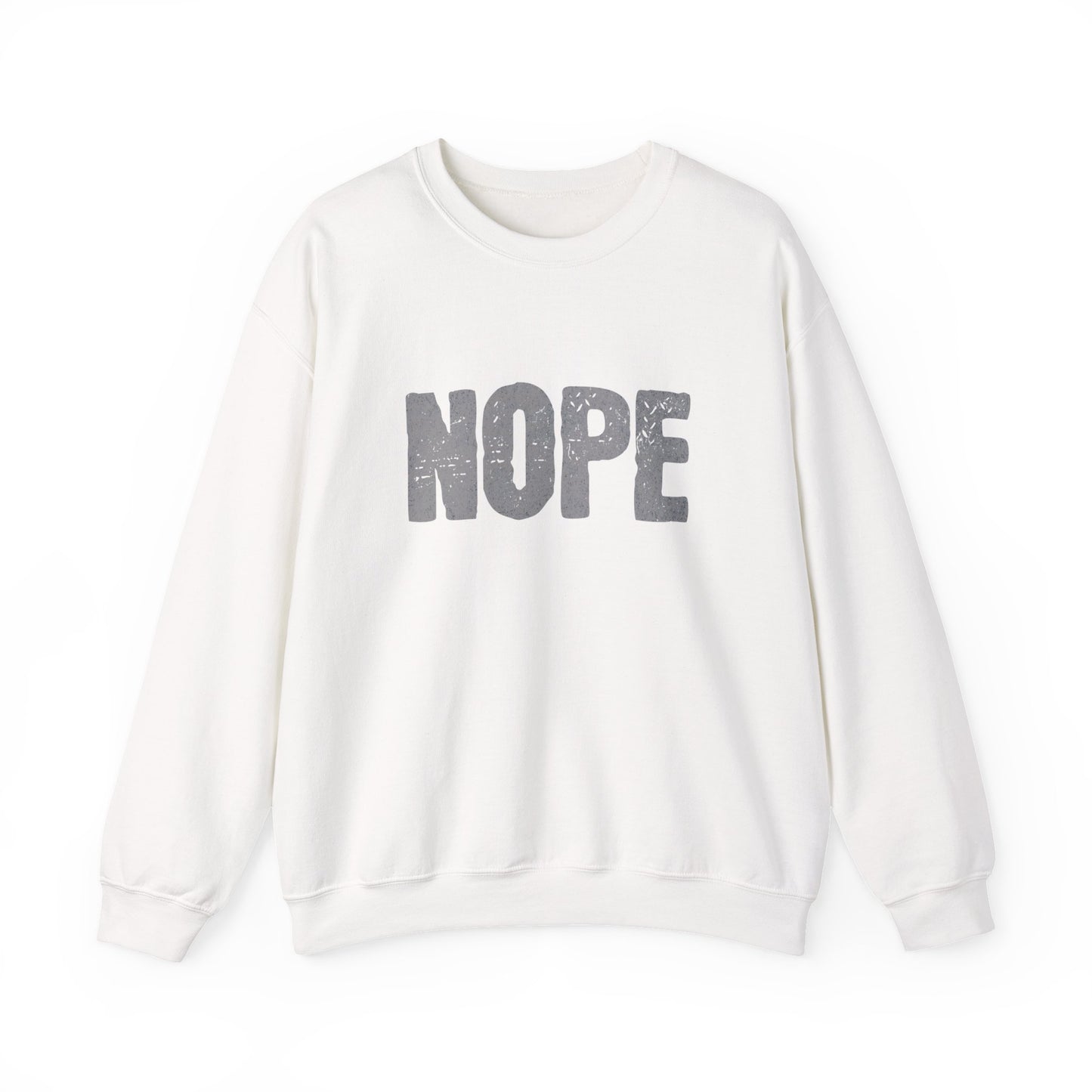 Comfy Unisex Sweatshirt with Fun 'NOPE' Statement - Casual Wear, Gift for Him/Her, Cozy Outfit, Humor Apparel, Relaxing Style