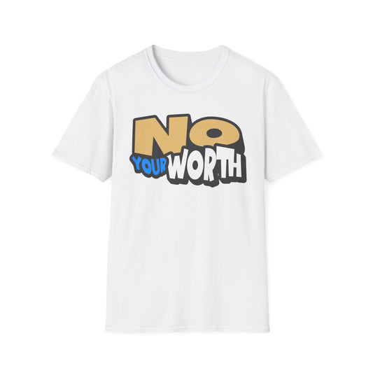 Unisex Softstyle T-Shirt with Inspirational Message - "No Your Worth" - Motivational Gift, Casual Wear, Everyday Style, Birthday [...]