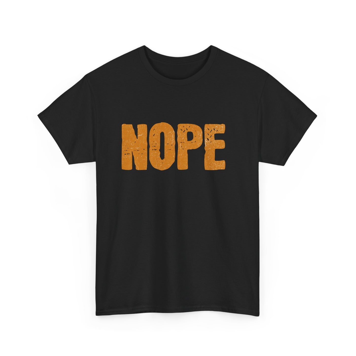 Nope Unisex Heavy Cotton Tee - Casual Humor Shirt, Fun Gift for Friends, Quirky Statement T-Shirt, Everyday Wear, Birthday Present