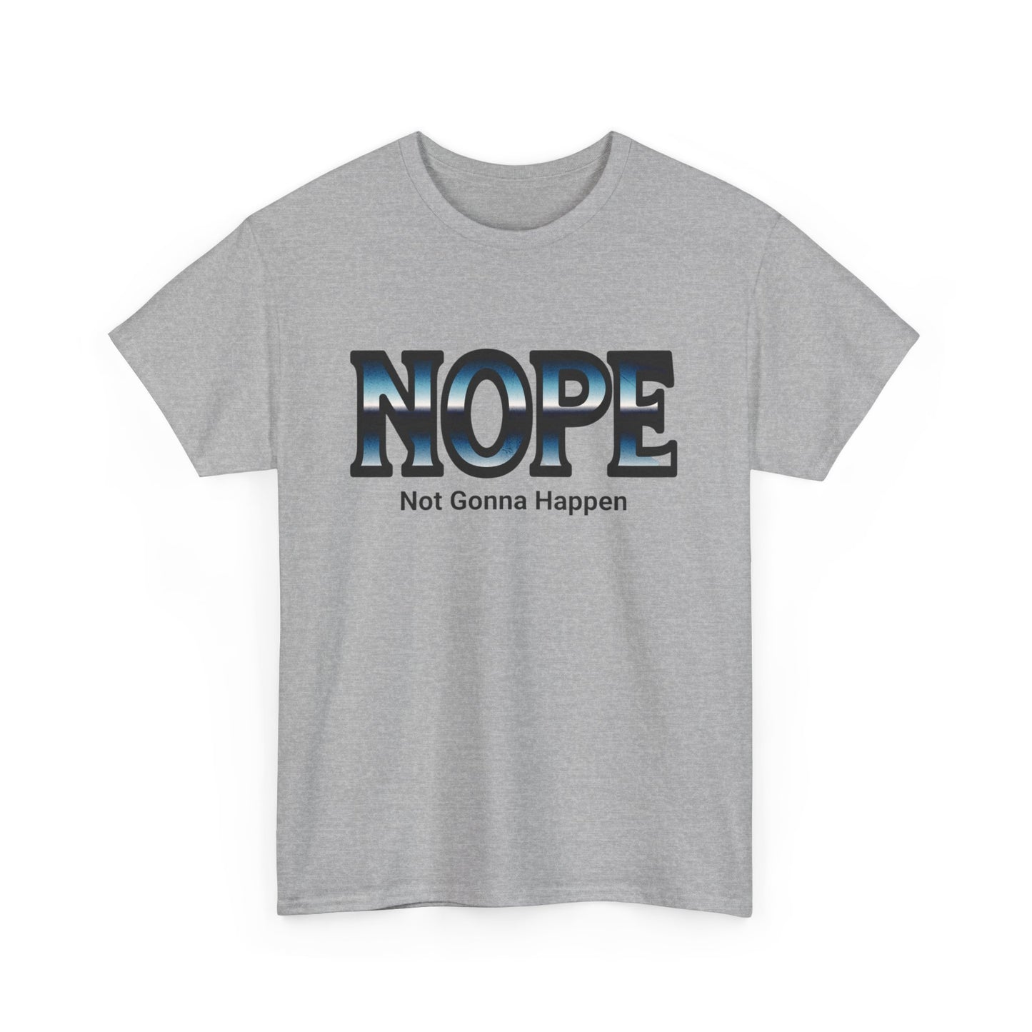 Unisex Heavy Cotton Tee - Funny NOPE T-Shirt, Humor Tee for Daily Wear, Gift for Friends, Casual Top, Birthday Gift