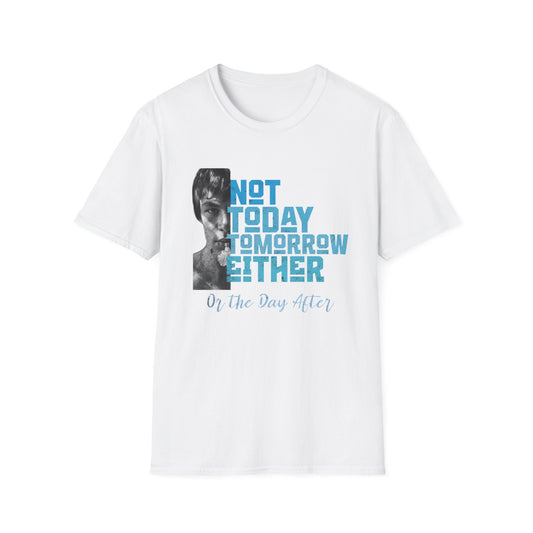 Motivational Unisex T-Shirt, Funny Graphic Tee, Casual Wear, Gift for Friends, Daily Inspiration, Humor T-Shirt