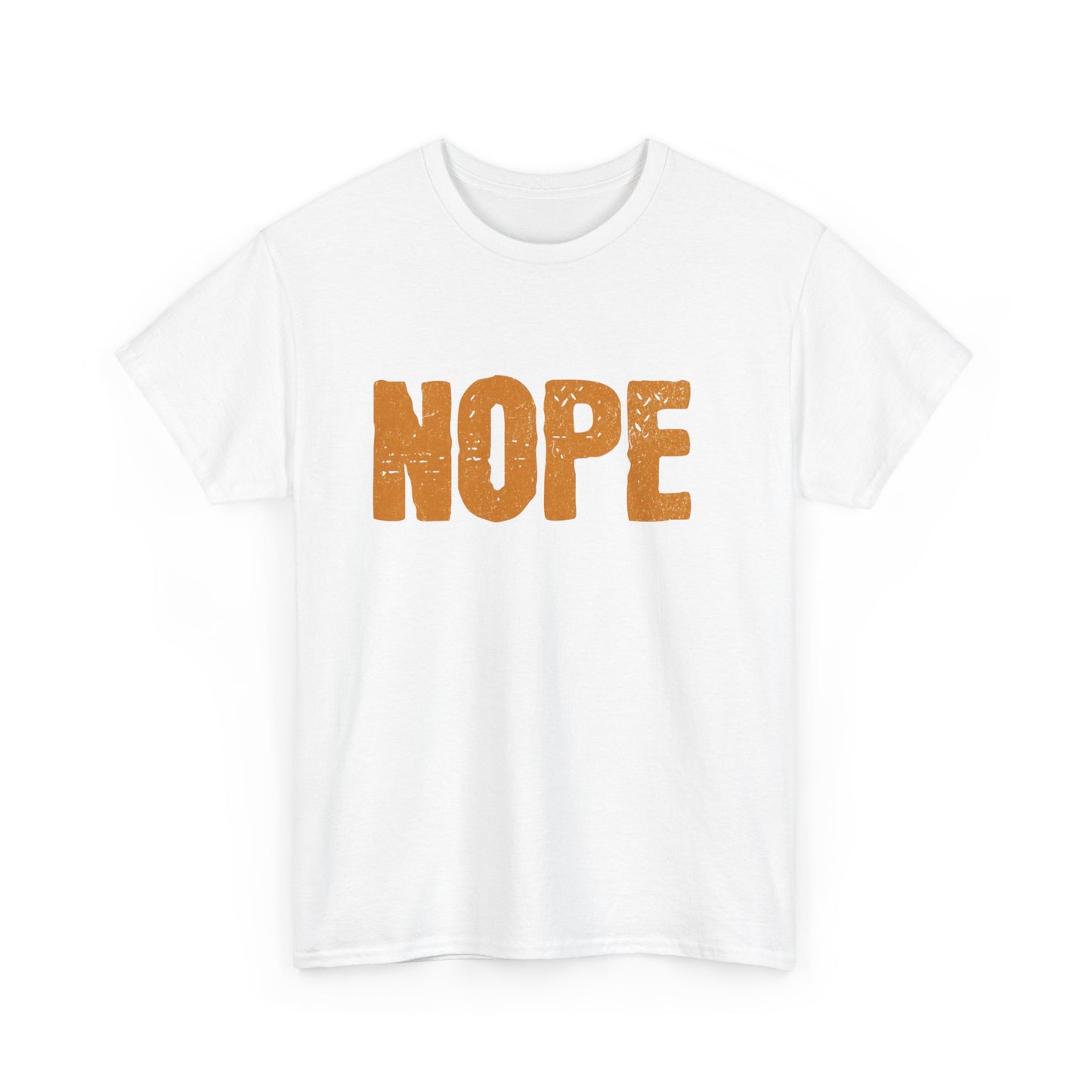 Nope Unisex Heavy Cotton Tee - Casual Humor Shirt, Fun Gift for Friends, Quirky Statement T-Shirt, Everyday Wear, Birthday Present