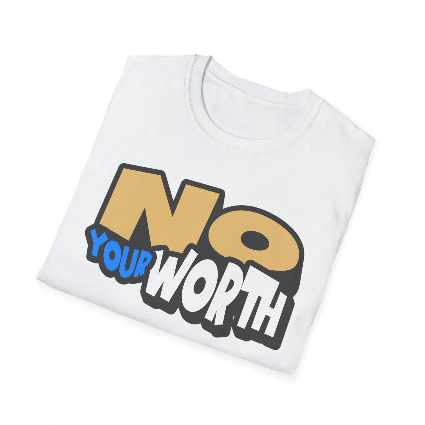 Unisex Softstyle T-Shirt with Inspirational Message - "No Your Worth" - Motivational Gift, Casual Wear, Everyday Style, Birthday [...]