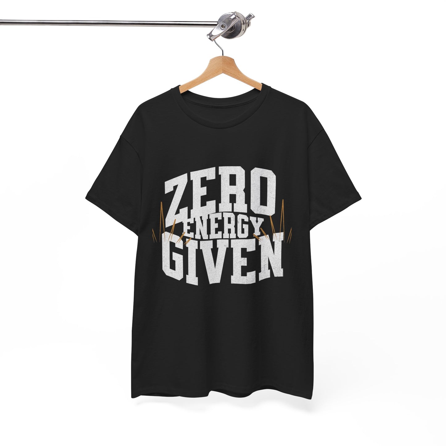Casual Graphic Tee, Zero Energy Given T-Shirt, Funny Gift for Friends, Everyday Wear, Trendy Apparel, Unisex Style