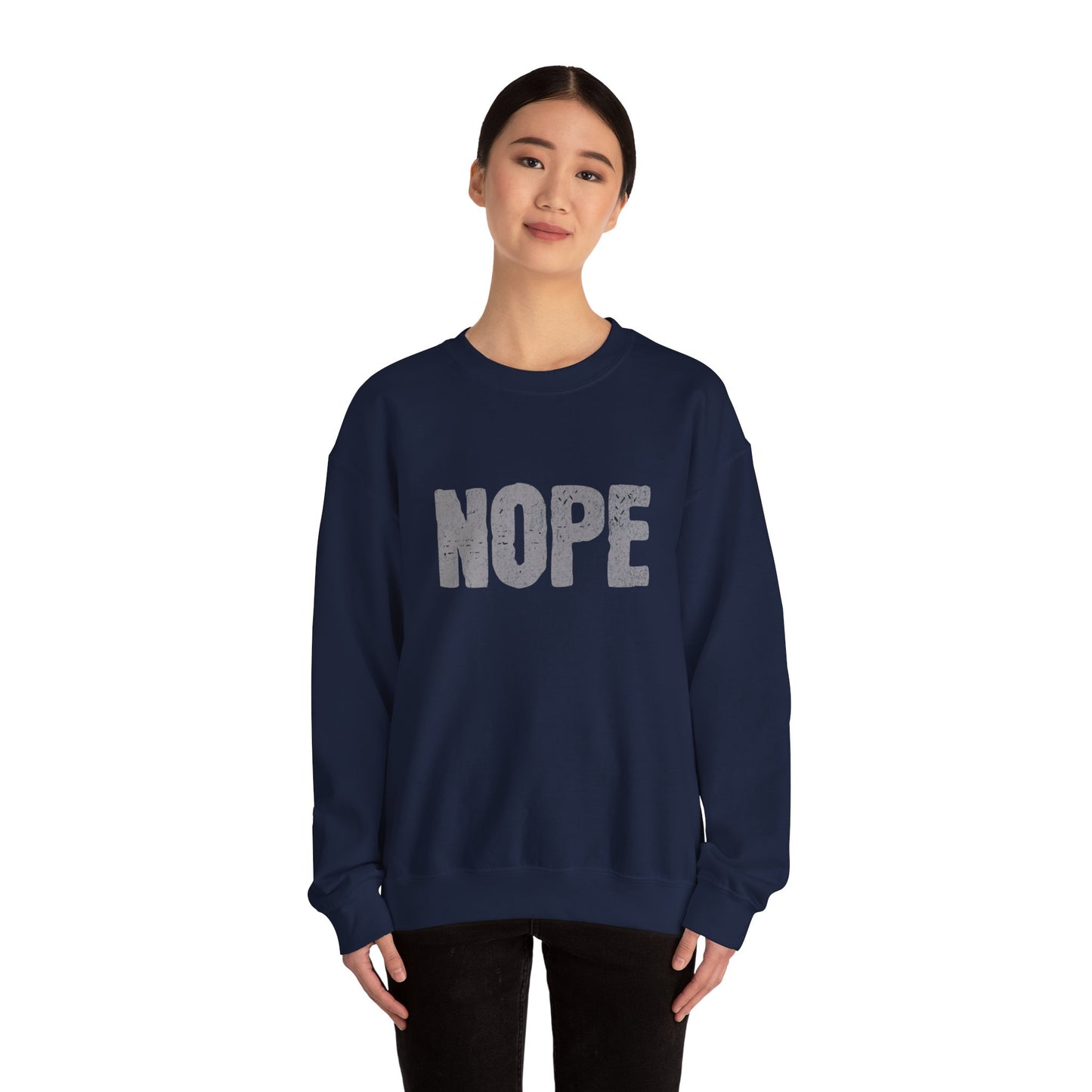 Comfy Unisex Sweatshirt with Fun 'NOPE' Statement - Casual Wear, Gift for Him/Her, Cozy Outfit, Humor Apparel, Relaxing Style