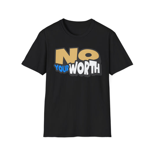 Unisex Softstyle T-Shirt with Inspirational Message - "No Your Worth" - Motivational Gift, Casual Wear, Everyday Style, Birthday [...]