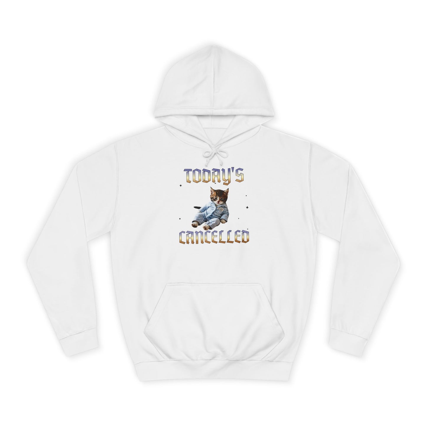 "Today's Cancelled" Comfortable Unisex College Hoodie - Perfect for Relaxing Days, Gifts for Students, and Cozy Evenings