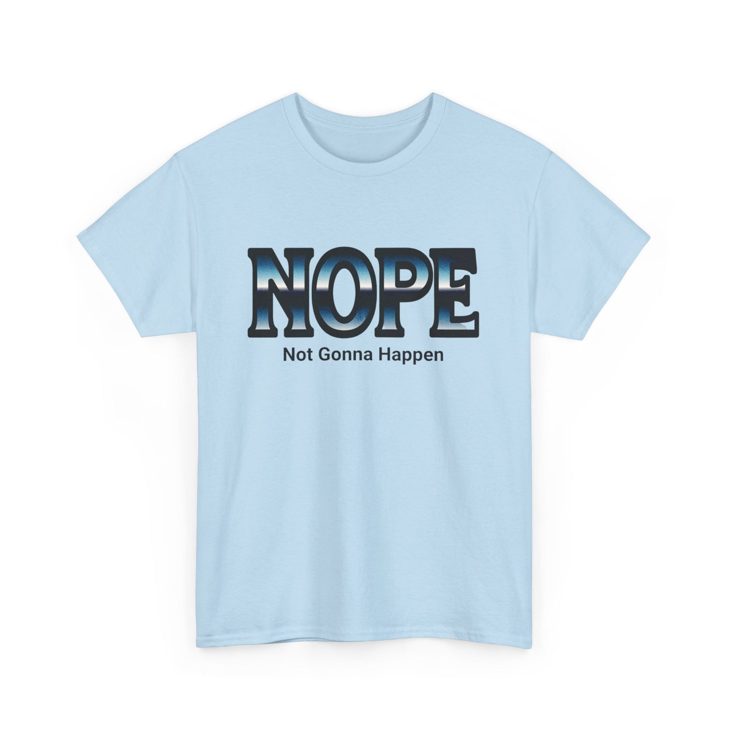 Unisex Heavy Cotton Tee - Funny NOPE T-Shirt, Humor Tee for Daily Wear, Gift for Friends, Casual Top, Birthday Gift